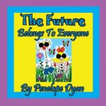 Future Belongs to Everyone!