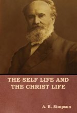 Self Life and the Christ Life