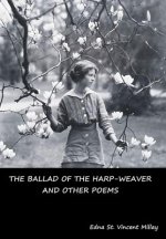 Ballad of the Harp-Weaver and Other Poems