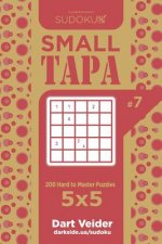 Sudoku Small Tapa - 200 Hard to Master Puzzles 5x5 (Volume 7)