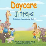 Daycare Jitters: Mommies Always Come Back