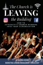 The Church is Leaving the Building: How to Integrate eChurch Members into Your Congregation