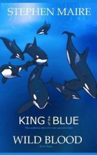 King of the Blue: Wild Blood