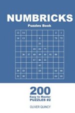 Numbricks Puzzles Book - 200 Easy to Master Puzzles 9x9 (Volume 2)