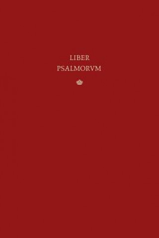 Liber Psalmorum: The Vulgate Latin Psalter
