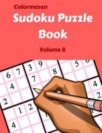Sudoku Puzzle Book Volume 8: 200 Puzzles