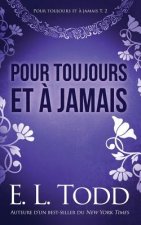Pour toujours et ? jamais
