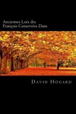 Anciennes Loix des François Conservées Dans (French Edition)