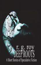 Deep Roots
