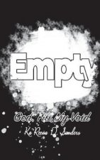Empty, God Fill My Void