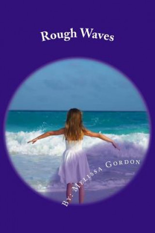 Rough Waves: Book 1