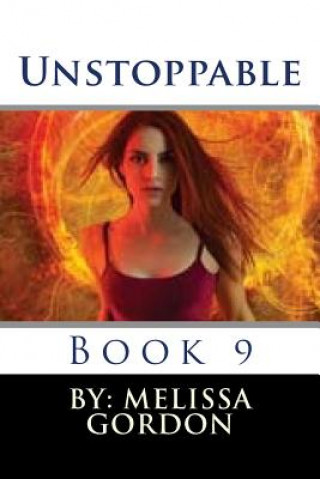 Unstoppable: Book 9