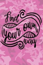 Find Your Own Way