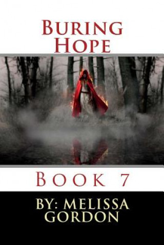 Buring Hope: Book 7