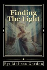 Finding The Light: Book 3
