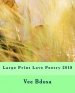 Large Print Love Poetry 2018