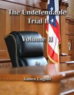 The Undefendable Trial 2 Volume 2