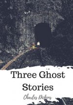 Three Ghost Stories