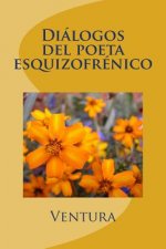 Diálogos del poeta esquizofrénico