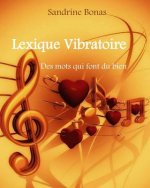 Lexique Vibratoire Des mots qui font du bien