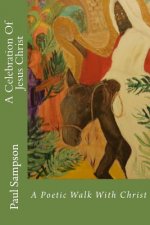 A Celebration of Jesus Christ