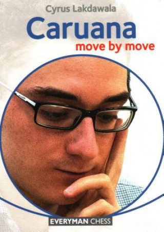 Caruana: Move by Move (Cyrus Lakdawala)(Miękka)