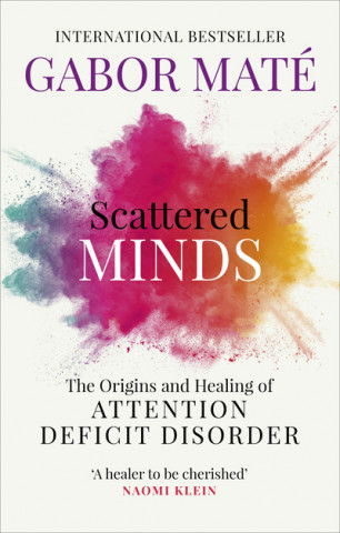 Scattered Minds (Gabor Maté)(Miękka)