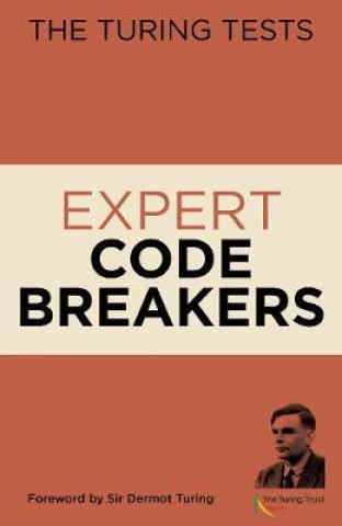 Turing Tests Expert Code Breakers