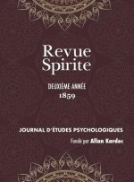 Revue Spirite (Ann e 1859 - Deuxi me Ann e)