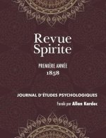 Revue Spirite (Ann e 1858 - Premi re Ann e)