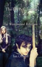 Elf Boy Trilogy: Book Two: The Waterswood Rebellion