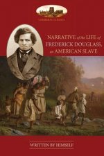 NARRATIVE OF THE LIFE OF FREDERICK DOUGLASS, AN AMERICAN SLAVE