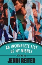 Incomplete List of My Wishes