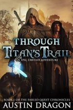 Through Titan's Trail