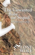 Unwanted Baby the Sequel