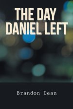 Day Daniel Left