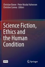 Science Fiction, Ethics and the Human Condition