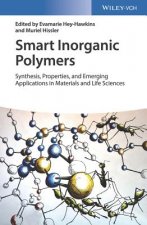 Smart Inorganic Polymers Synthesis, Properties and Emerging Applications in Materials and Life Sciences