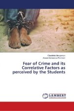 Fear of Crime and its Correlative Factors as perceived by the Students