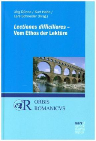 Lectiones difficiliores - Vom Ethos der Lektüre
