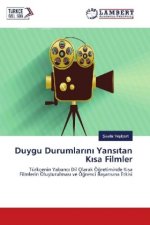 Duygu Durumlarini Yansitan Kisa Filmler