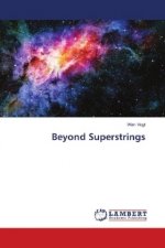 Beyond Superstrings