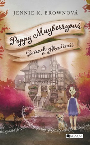 Poppy Mayberryová Rozruch v Akadémii