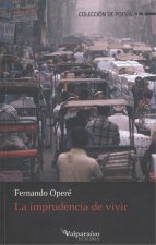 LA IMPRUDENCIA DE VIVIR