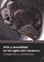 ARTE Y SEXUALIDAD EN LOS SIGLOS DEL ROMÁNICO