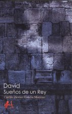 DAVID, SUEÑOS DE UN REY