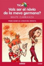 Vols ser el nòvio de la meva germana?