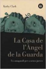 La Casa de l'Àngel de la Guarda