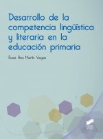 DESARROLLO DE LA COMPETENCIA LINGÍSTICA Y LITERARIA EN LA EDUCACIÓN PRIMARIA