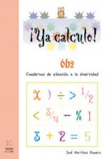 ¡YA CALCULO! 6B2